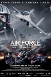 Air Force The Movie – Selagi Bernyawa
